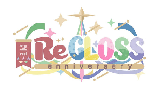 ReGLOSS 2周年記念企画
